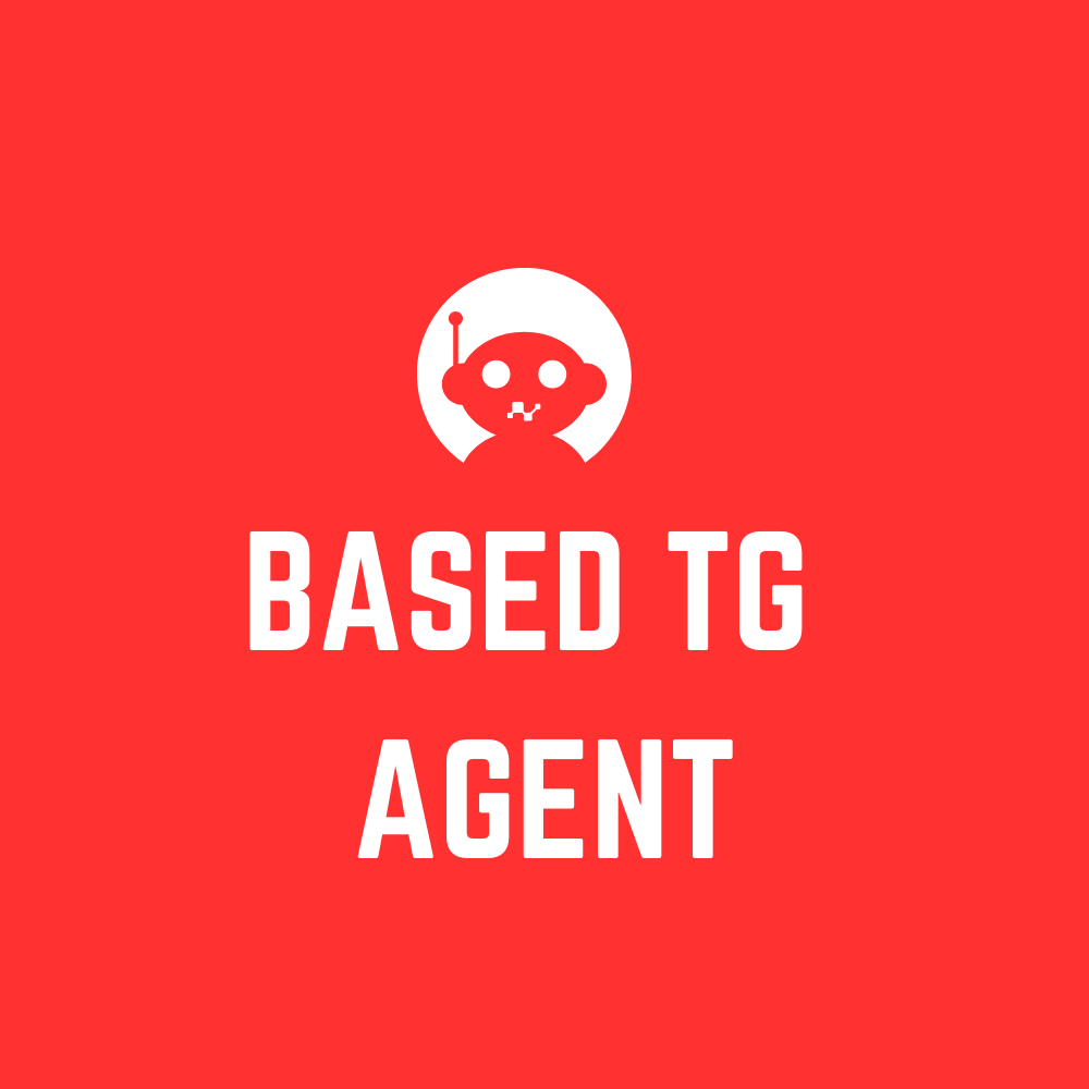 BASED TG AGENT